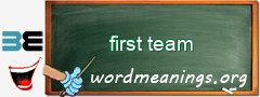 WordMeaning blackboard for first team